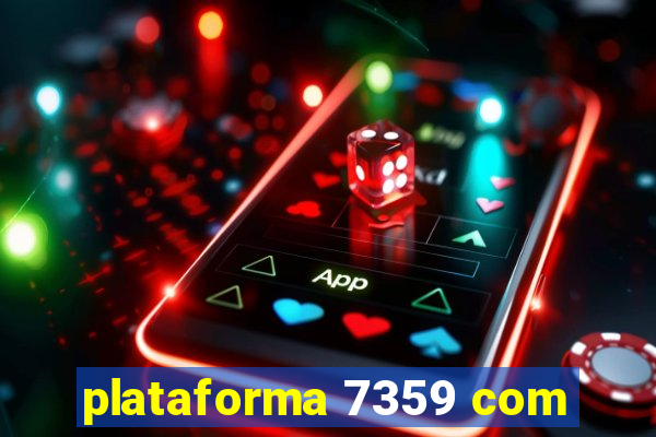 plataforma 7359 com